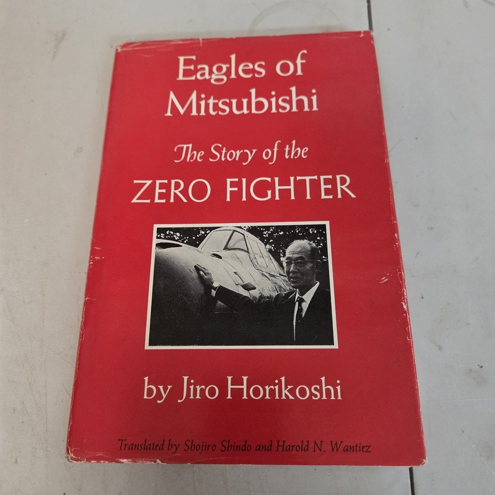 Eagles Of Mitsubishi Story Of Zero Fighter Jiro Horikoshi HC/DJ